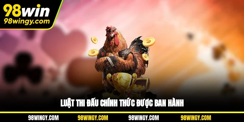 Luật thi đấu chính thức được ban hành